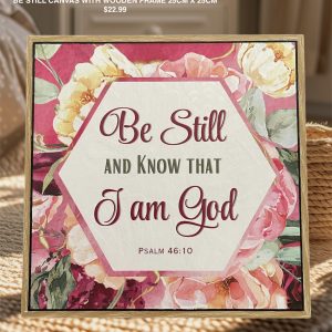 Be Still Canvas With Wooden Frame 25cm x 25cm