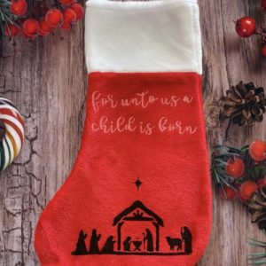 Christmas Stocking For Unto Us 42CM