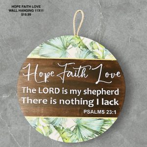 Hope Faith Love Wall Hanging 11x11