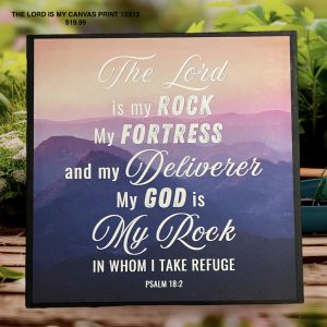 The Lord Is My Canvas Print 12X12